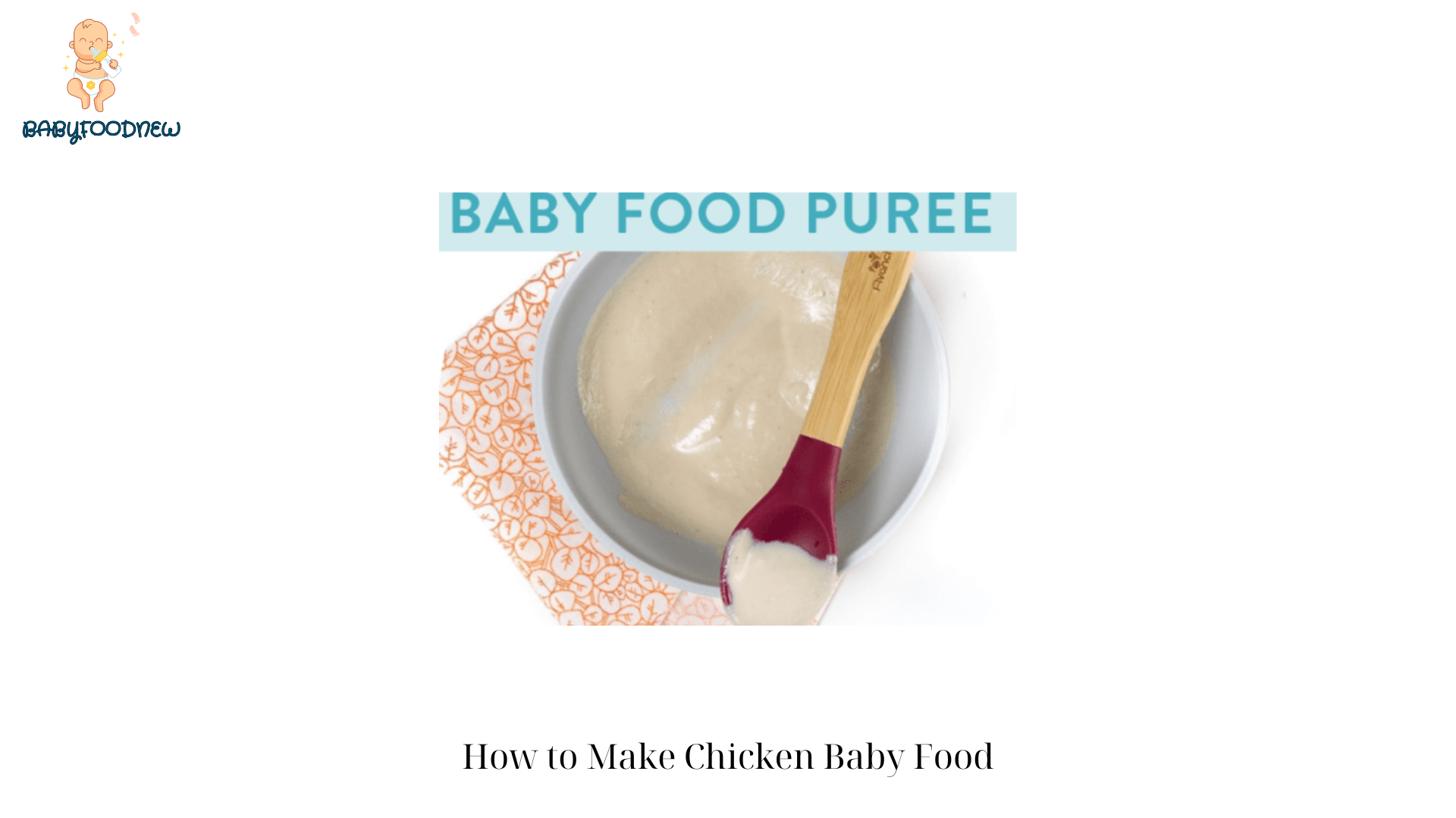 How to Make Chicken Baby Food