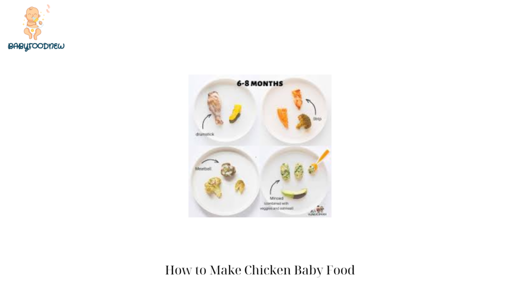 How to Make Chicken Baby Food