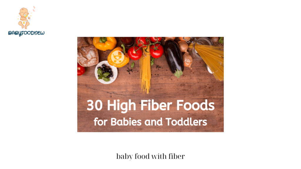 baby food with fiber