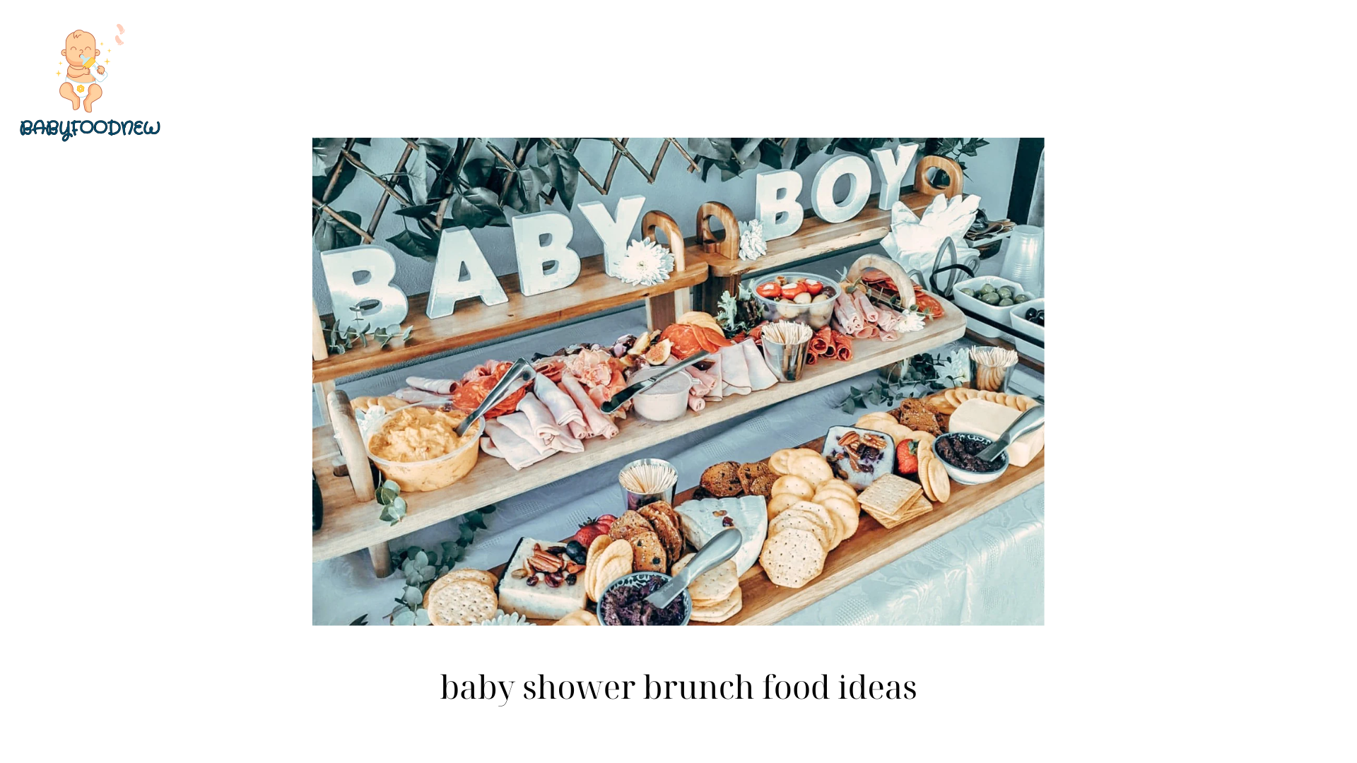 Baby Shower Brunch Food Ideas: Delicious Recipes for a Memorable Celebration